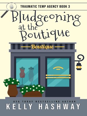 cover image of Bludgeoning at the Boutique (Traumatic Temp Agency 3)
